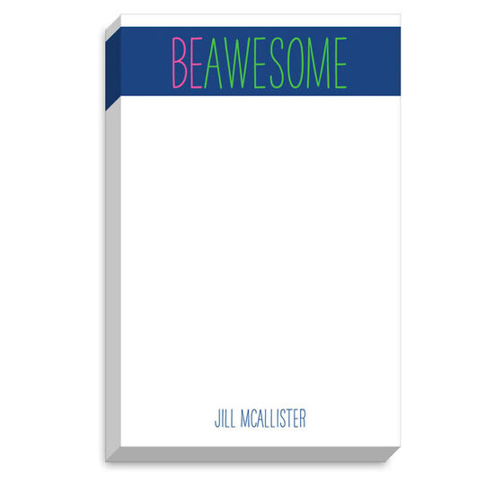 Be Awesome Chunky Notepad